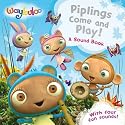Piplings Make Some Noise!: A Sound Book (Waybuloo)