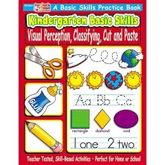 Kindergarten Basic Skills: Visual Perception, Classifying, Cut and Paste