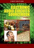 Electronic Audio Circuits Sourcebook Volume 1