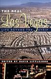 The Real Las Vegas: Life Beyond the Strip