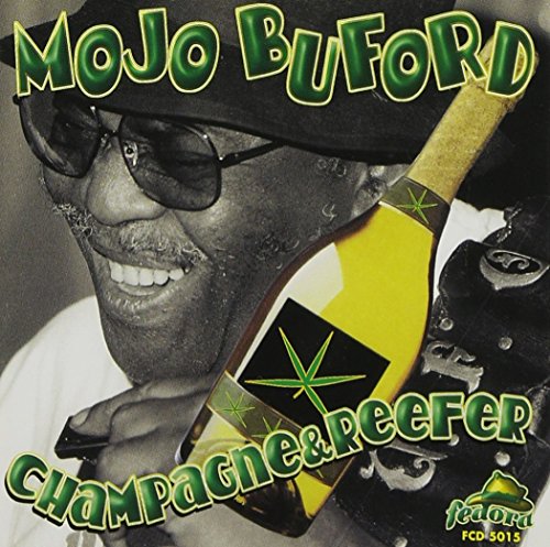 Mojo Buford - Champagne & Reefer - Zortam Music