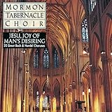 Jesu, Joy of Man's Desiring / Mormon Tabernacle Choir