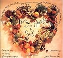 Cooking for Heart and Soul: 100 Delicious Low-fat Recipes from San Francisco's Top Chefs