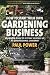How to Start Your Own Gardening Business: An insider guide to setting yourself up as a professional gardener