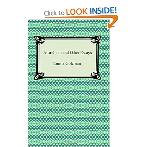 Anarchism and Other Essays  - Emma Goldman