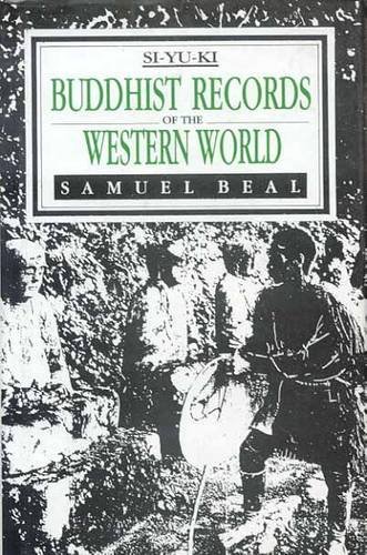 Buddhist Records of the Western World by Si-Yu-Ki (2 Vols) (A.D. 629/in Two Volumes)