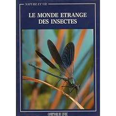 Le monde �trange des insectes.