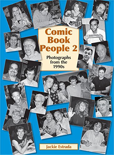 Comic Book People 2: Photographs from the 1990s, by Jackie Estrada