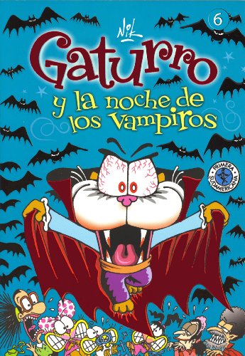 Gaturro 6. Gaturro y la noche de los vampiros (KF8) (Spanish Edition)