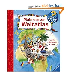 Mein erster Weltatlas. Wieso Weshalb Warum Sonderband: L�nder. Menschen. Tiere