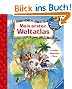 Mein erster Weltatlas. Wieso Weshalb Warum Sonderband