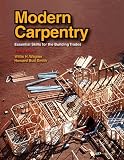 Modern Carpentry: Essential Skills for the Building Trades