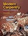Modern Carpentry: Essential Skills for the Building Trades