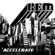 Accelerate (Bonus Tracks)