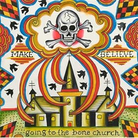 Goin' to the Bone Church
