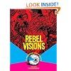 Rebel Visions: The Underground Comix Revolution