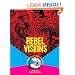 Rebel Visions: The Underground Comix Revolution