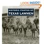 Historic Photos of Texas Lawmen (Historic Photos)