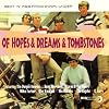 Of Hopes and Dreams and Tombstones