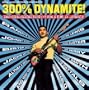 300% Dynamite: Ska, Soul, Rocksteady, Funk & Dub in Jamaica