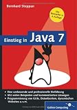 Einstieg in Java 7: Eine professionelle und umfassende Einführung (Galileo Computing)