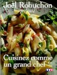 Cuisinez comme un grand chef t2