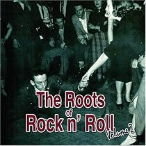 The Roots of Rock 'n' Roll Vol.2