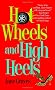 Hot Wheels And High Heels