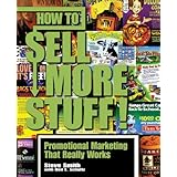 how to sell more stuff promotional marketing that really works