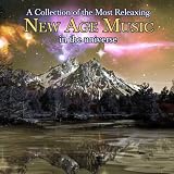 A Collection Of The Most Relaxing New Age Music In The Universe ~ Various artists