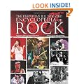 The Definitive Illustrated Encyclopedia of Rock