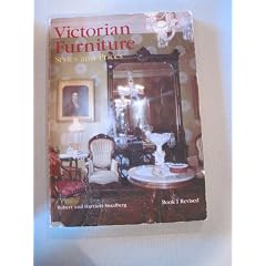 Victorian Furniture Styles and Prices by Robert W. Swedberg