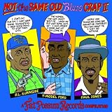 Not the Same Old Blues Crap II by Not the Same Old Blues Crap II