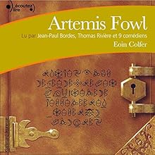 Artemis Fowl (Artemis Fowl 1) | Livre audio Auteur(s) : Eoin Colfer Narrateur(s) : Jean-Paul Bordes, Thomas Rivière, Jacqueline Danno, Nicolas Briançon, Anne-Marie Joubert