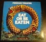 Eat or be Eaten