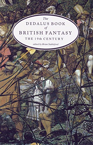 The Dedalus Book of British Fantasy: The 19th c: 19th Century (European Literary Fantasy Anthologies)