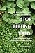 Books : Stop Feeling Tired! 10 Mind-Body-Spirit Steps To Fight Fatigue And Feel Your Best - Revised Edition