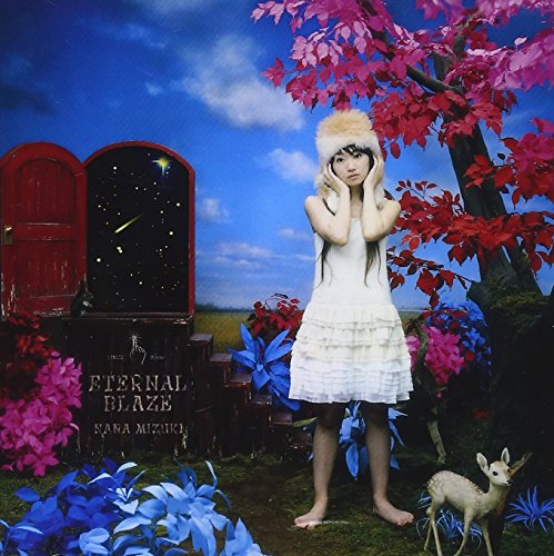 ETERNAL BLAZE 水樹奈々 Bee’ 園田凌士 I.N 上松範康 藤間仁 雅智弥