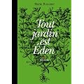 Tout jardin est Eden