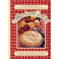 The Illustrated Encyclopedia of American Cooking
