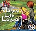 A Wheel Life Lesson (Reinforced Hardcover)