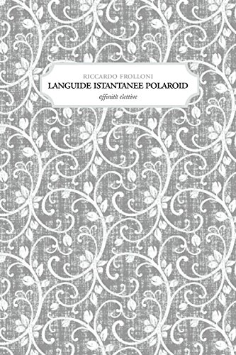 Languide istantanee polaroid (Italian Edition)