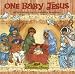 Search : One Baby Jesus (Ideals Christmas Classic)