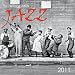 Books : 2011 Jazz Wall Calendar: JAZZ The Defining Artists, Their Thoughts, Words and Stories