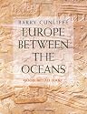 Europe Between the Oceans: 9000 BC to AD 1000