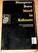 Mord in Kehrsatz. Wie aus einer Familientrag�die ein Justizskandal wurde