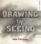 Drawing by Seeing (Abrams Studio)