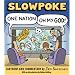 Slowpoke: One Nation, Oh My God!