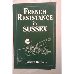 French Resistance in Sussex (Interesting Lives)