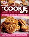 The Cookie and Biscuit Bible, Over 400 Delicious, Easy to Make Recipes for Brownies, Bars, Muffins and Crackers, Shown Step-by-step in Over 1300 Glorious Photographs.